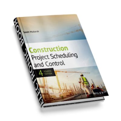 Construction Project Scheduling and Control, 4th Edition