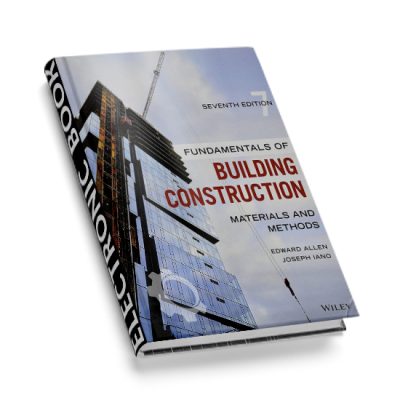 Fundamentals of Building Construction: Materials and Methods, 7th Edition