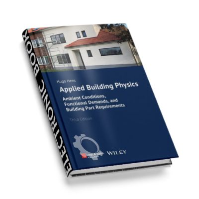 Applied Building Physics: Ambient Conditions, Functional Demands, and Building Part Requirements, 3rd Edition