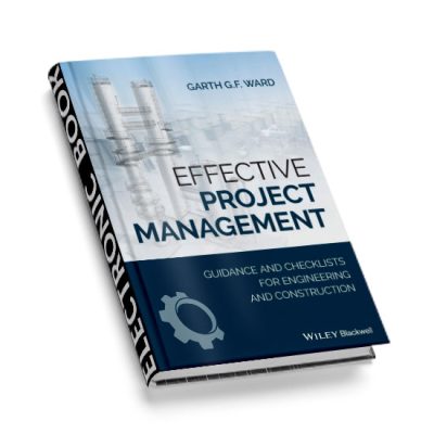Effective Project Management: Guidance and Checklists for Engineering and Construction